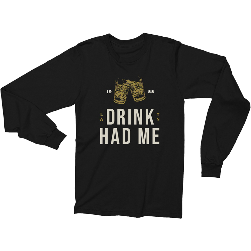 Black Drink Had Me Longsleeve T-Shirt Front