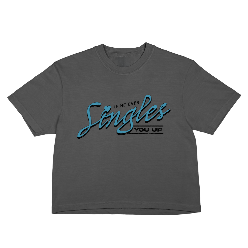 Singles You Up Crop Tee