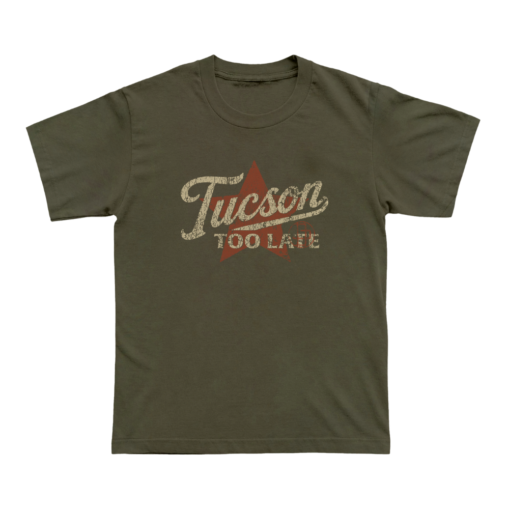 Tucson Too Late Tee