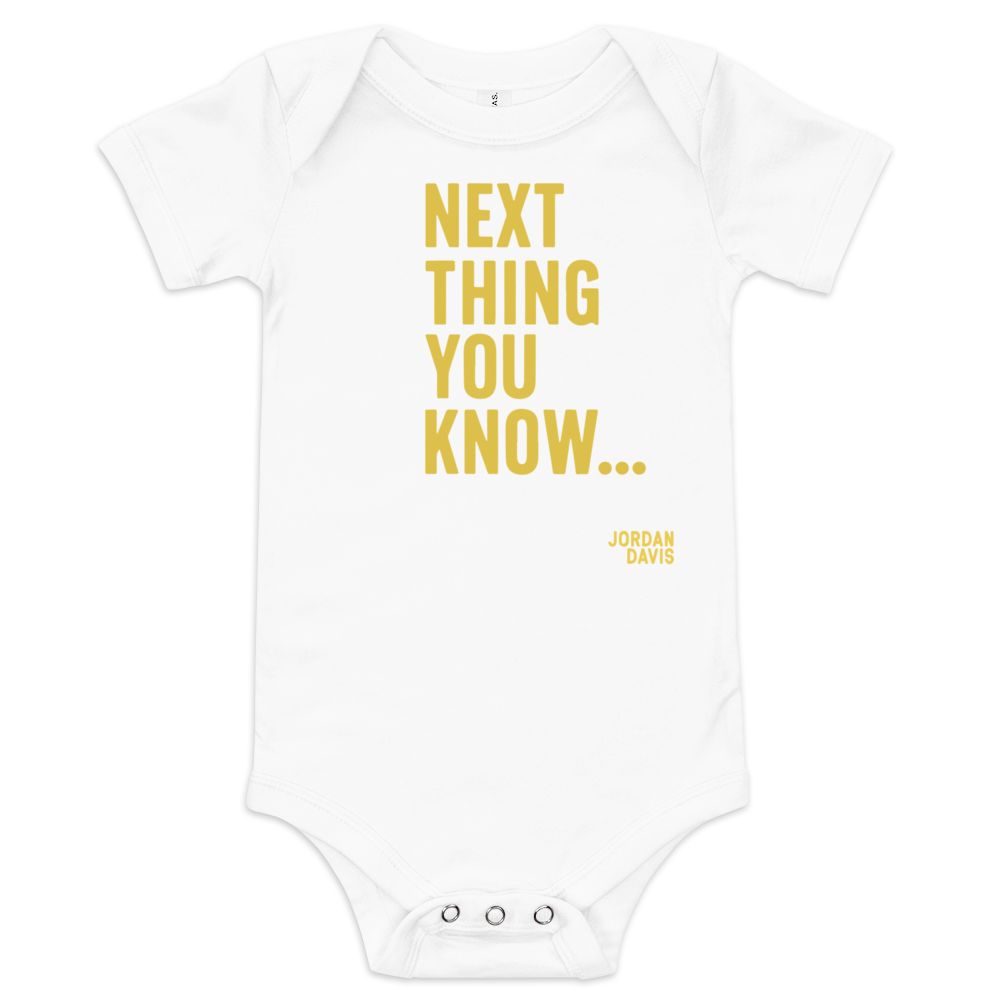 Next Thing You Know Onesie- White